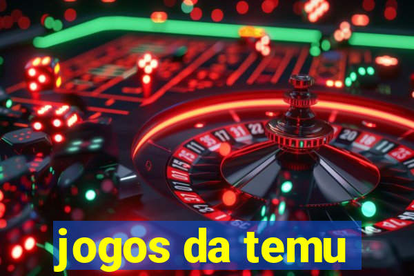 jogos da temu